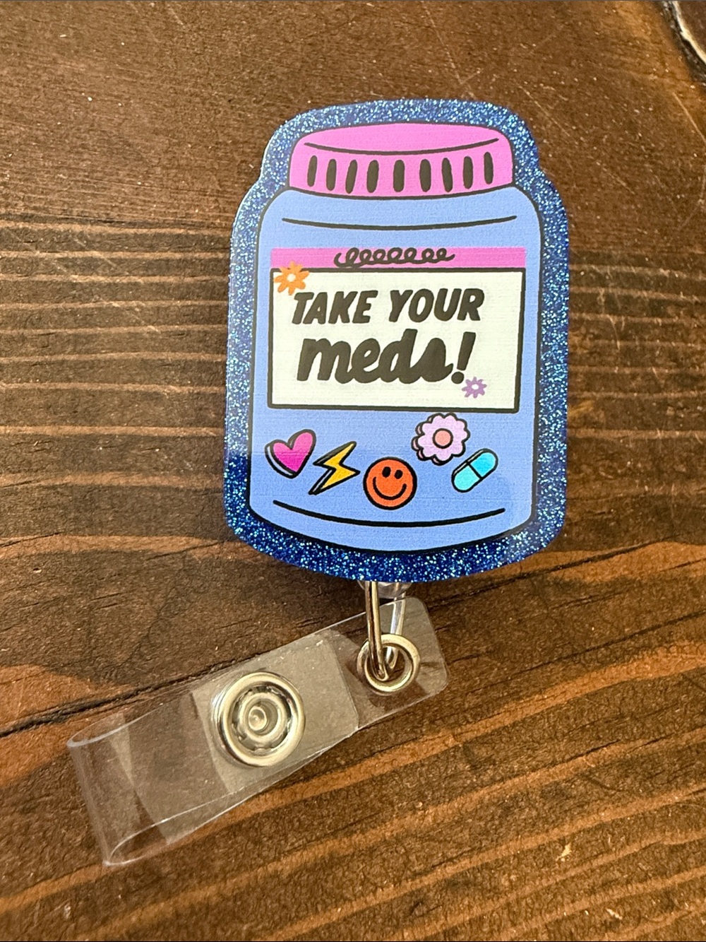 Take Your Meds! Pink & Blue Glitter Badge Reel